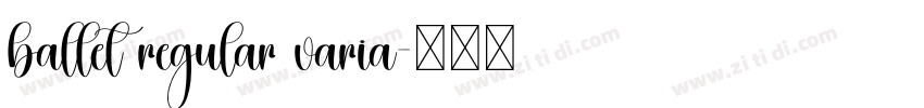 ballet regular varia字体转换